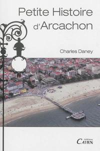 Petite histoire d'Arcachon