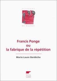 Francis Ponge ou La fabrique de la répétition