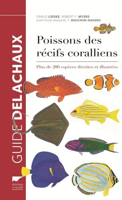 Guide des poissons des récifs coralliens : plus de 2.000 espèces décrites et illustrées