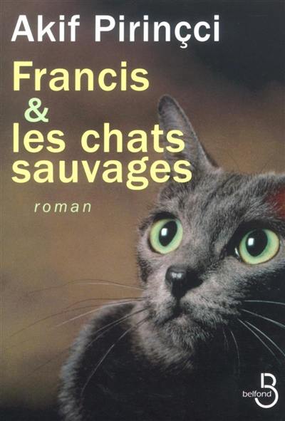 Francis et les chats sauvages