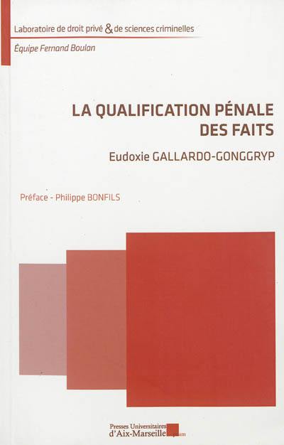 La qualification pénale des faits