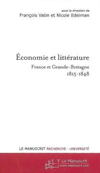 Economie et littérature : France et Grande-Bretagne 1815-1848