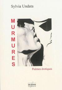 Murmures : poèmes érotiques