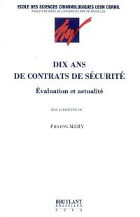 Dix ans de contrats de sécurité : évaluation et actualité