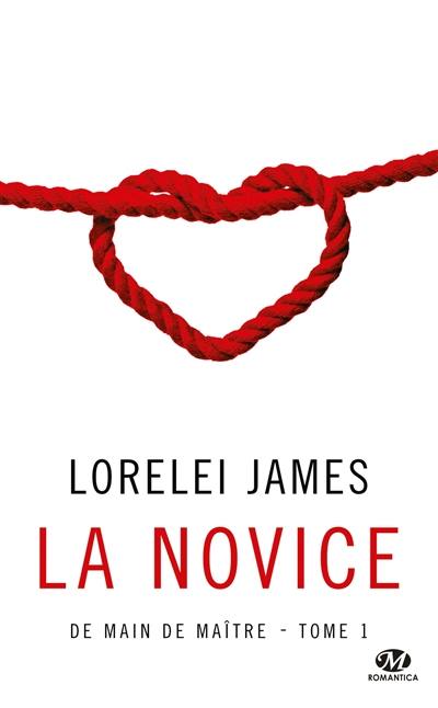 De main de maître. Vol. 1. La novice