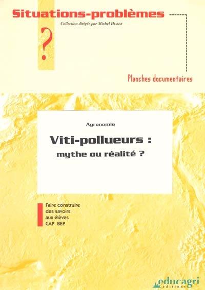 Viti-pollueurs : mythe ou réalité ?