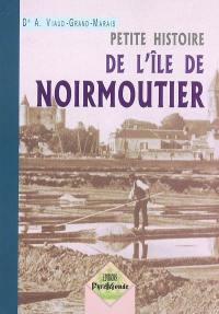 Petite histoire de l'île de Noirmoutier