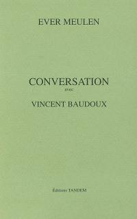 Conversation avec Vincent Baudoux