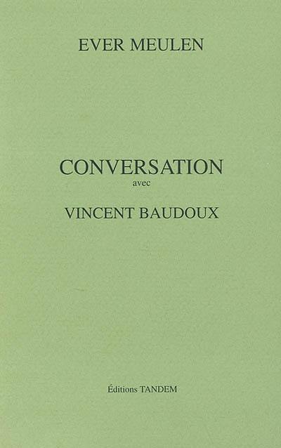 Conversation avec Vincent Baudoux