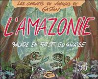 L'Amazonie : balade en forêt guyanaise