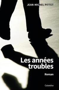 Les années troubles