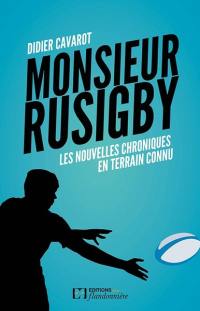 Les nouvelles chroniques en terrain connu de monsieur Rusigby