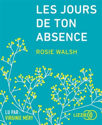 Les jours de ton absence