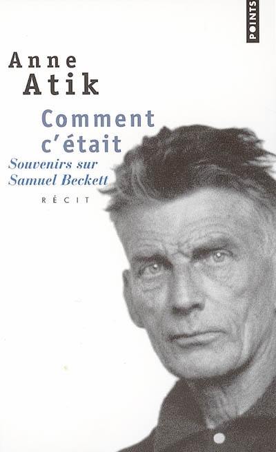 Comment c'était : souvenirs sur Samuel Beckett : récit