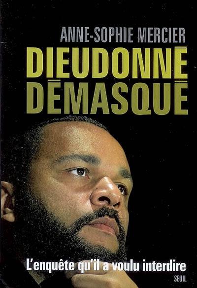 Dieudonné démasqué