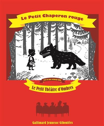 Le Petit Chaperon rouge : recharge