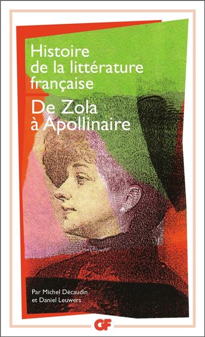 Histoire de la littérature française. Vol. 8. De Zola à Apollinaire : 1869-1920