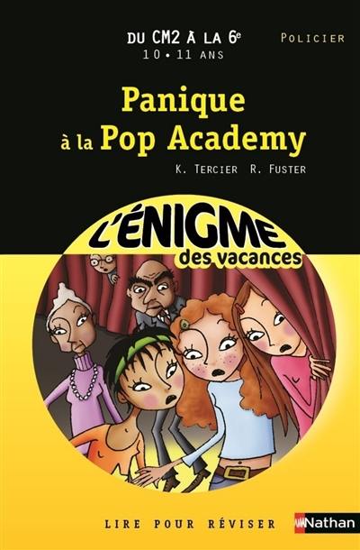 Panique à la Pop Academy : lire pour réviser : du CM2 à la 6e, 10-11 ans, policier