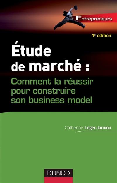 Etude de marché : comment la réussir pour construire son business model