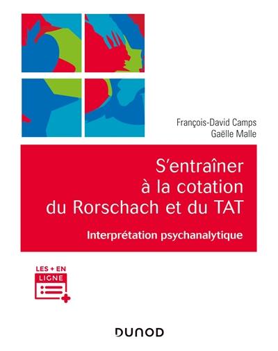 S'entraîner à la cotation du Rorschach et du TAT : interprétation psychanalytique