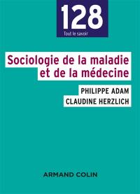 Sociologie de la maladie et de la médecine