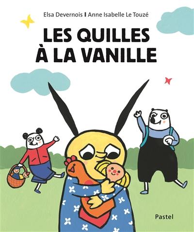 Les quilles à la vanille