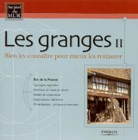 Les granges : bien les connaître pour mieux les restaurer. Vol. 2. Est de la France