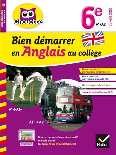 Bien démarrer en anglais au collège : 6e, 11-12 ans