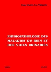 Physiopathologie des maladies du rein et des voies urinaires