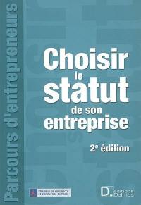 Choisir le statut de son entreprise