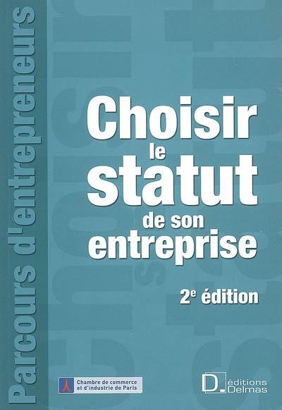 Choisir le statut de son entreprise