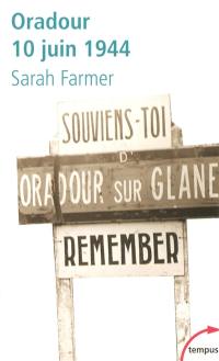 Oradour, 10 juin 1944 : arrêt sur mémoire