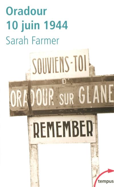 Oradour, 10 juin 1944 : arrêt sur mémoire