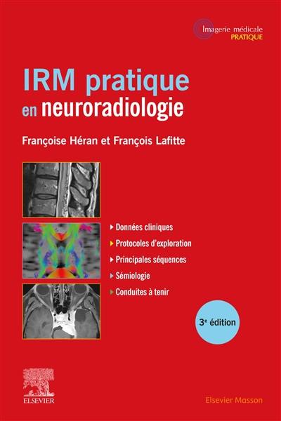 IRM pratique en neuroradiologie