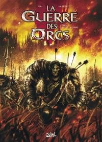 La guerre des orcs. Vol. 1. L'art de la guerre