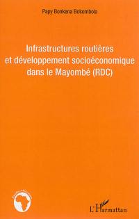 Infrastructures routières et développement socioéconomique dans le Moayombé (RDC)