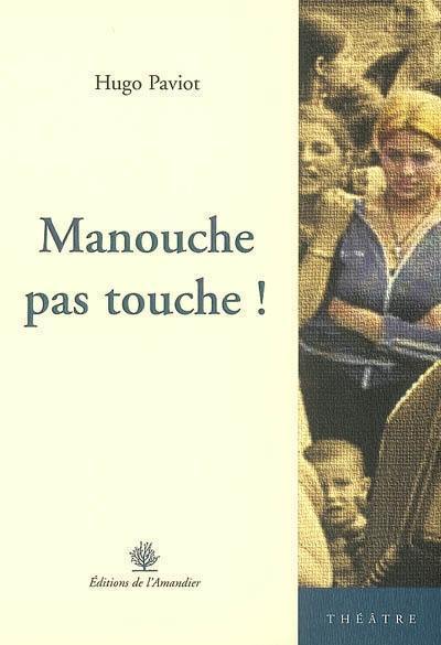 Manouche pas touche !