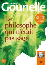 Le philosophe qui n'était pas sage