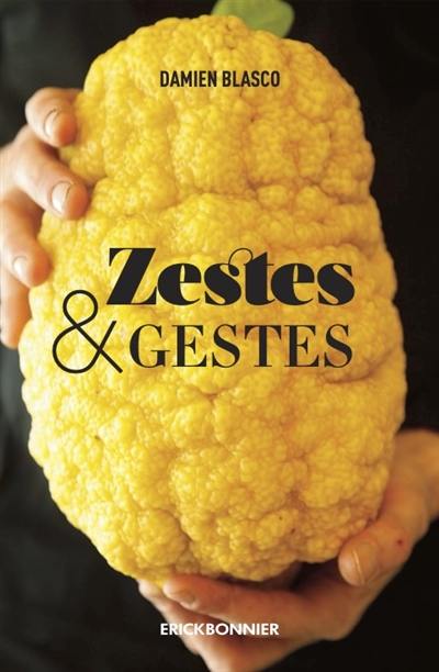 Zestes & gestes