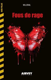 Fous de rage