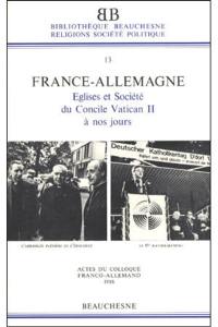 France-Allemagne : Eglise et société du concile Vatican II à nos jours