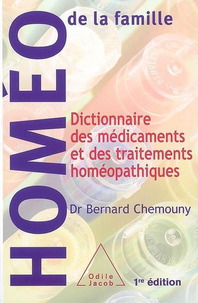 Homéo de la famille : dictionnaire des médicaments et des traitements homéopathiques