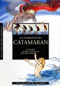 La naissance du catamaran : un frise-livre