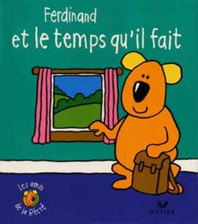 Ferdinand et le temps qu'il fait