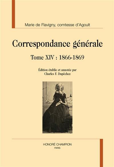 Correspondance générale. Vol. 14. 1866-1869