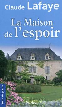 La maison de l'espoir