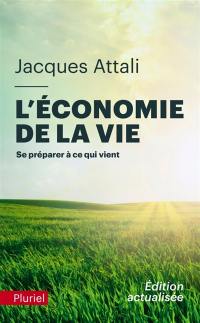 L'économie de la vie : se préparer à ce qui vient