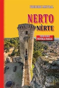 Nerto / Nèrte : (version bilingue provençal-français)