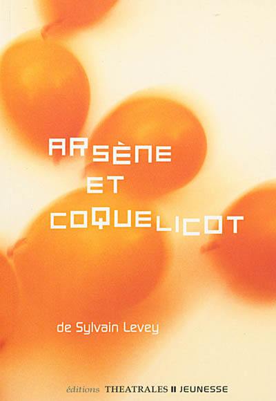 Arsène et Coquelicot