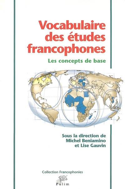 Vocabulaire des études francophones : les concepts de base